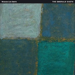 Wadada Leo Smith : "The Emerald Duets"