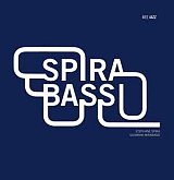 Stéphane SPIRA & Giovanni MIRABASSI : "Spirabassi"