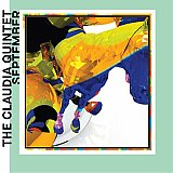 THE CLAUDIA QUINTET : "September"