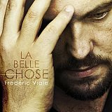 Frédéric VIALE : "La Belle Chose"