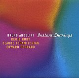Bruno ANGELINI : "Instant Sharings"