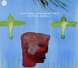 Matthieu DONARIER Trio : "Papier Jungle"
