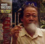 HANOI MASTERS : "War is a Wound, Peace is a Scar – Hidden Musics vol.1"