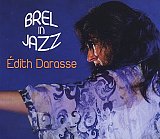 Edith DARASSE : "Brel in jazz"