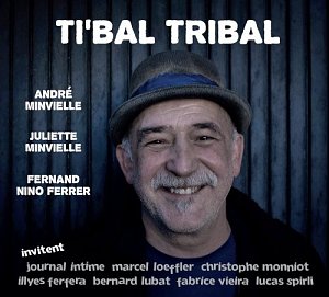 André Minvielle "Ti'bal Tribal"