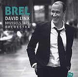 David LINX – BRUSSELS JAZZ ORCHESTRA : "Brel"