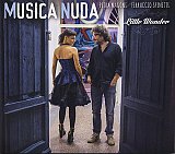 MUSICA NUDA : "Little Wonder"