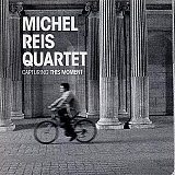 Michel REIS Quartet : "Capturing This Moment"