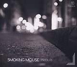SMOKING MOUSE : "Nebula"