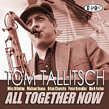 Tom TALLITSCH : "All Together Now"