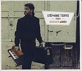 Stéphane TSAPIS Trio : "Border Lines"
