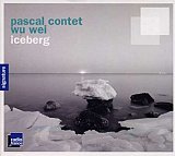 Pascal CONTET & Wu WEI : "Iceberg"