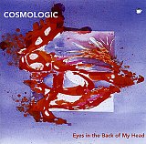 Cosmologic - "Eyes in the back of my head"