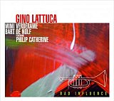 GINO LATTUCA feat PHILIP CATHERINE : "Bad influence"