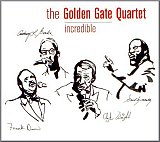 The Golden Gate Quartet : "Incredible"
