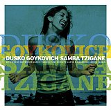 Dusko Goykovic - "Samba Tzigane"