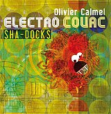 Olivier CALMEL Electro Couac : "Sha-docks"