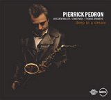 Pierrick Pédron "Deep in a Dream"
