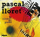Pasacal Lloret solo - "Le silence du piano"