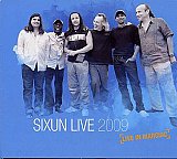 SIXUN Live 2009 : "Live in Marciac"