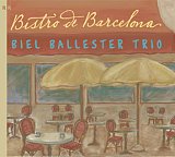 Biel Ballester trio - "Bistro de Barcelona"