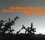 Anthony BRAXTON : "Seven Compositions (Trio) 1989"