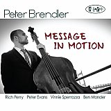 Peter BRENDLER : "Message in motion"