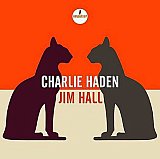 Charlie HADEN and Jim HALL : "Charlie Haden and Jim Hall"