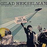 Gilad HEKSELMAN : "This Just In"