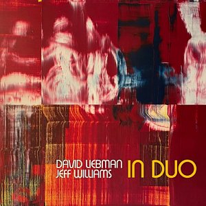 David Liebman & Jeff Williams, In Duo, Concert de 1990, Whirlwind recordings 2024