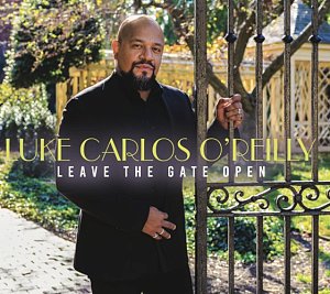 LUKE CARLOS O'REILLY . Leave The Gate Open, album Imani Records Jazz, 2024