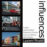 Laurent Rinaldi : "Influences"