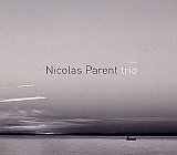 Nicolas PARENT Trio : "Moments"