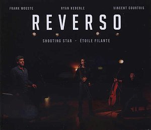 REVERSO : FRANK WOESTE, RYAN KEBERLE, VINCENT COURTOIS, album Shooting Star – Étoile filante, 2024.