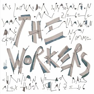 The Workers . Saarbr​ü​cken - Wide Ear Records 2023