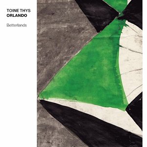 TOINE THYS' ORLANDO, Betterlands, Hypnote records Belgique, 2024