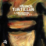 Franck Tortiller et L'Orchestre : "Sentimental 3/4" 