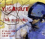 Yuganaut - "This Musicship"