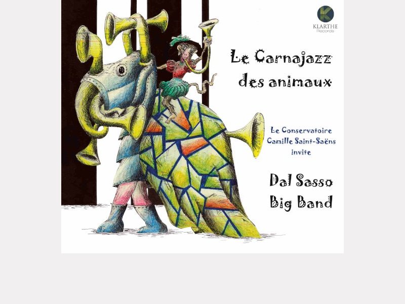 DALSASSO BIG BAND . Le Carnajazz des animaux