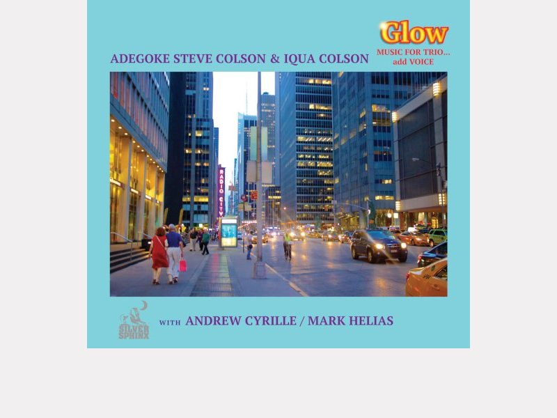 ADEGOKE STEVE COLSON & IQUA COLSON . Glow