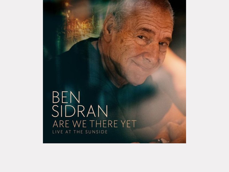 BEN SIDRAN . Are We There Yet (Live at the Sunside)