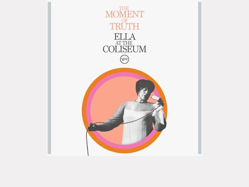 ELLA FITZGERALD . The Moment of Truth : Ella at the Coliseum