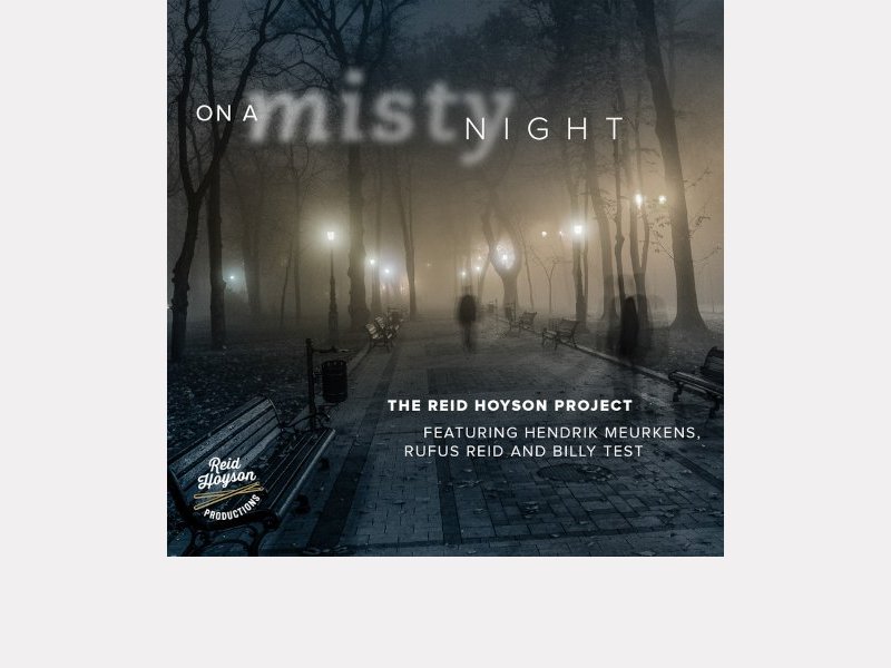 THE REID HOYSON PROJECT . On A Misty Night