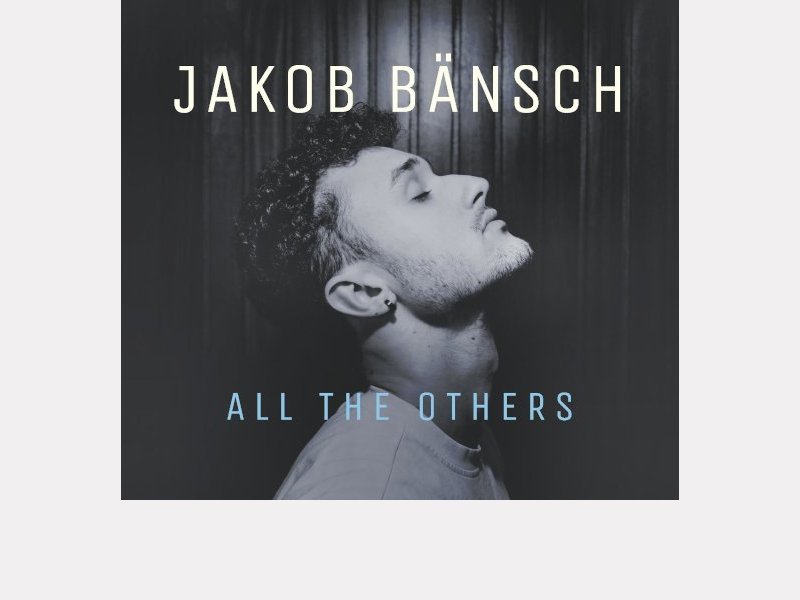 JAKOB BÄNSCH . All the Others