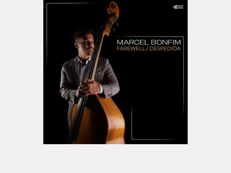 Marcel Bonfim . Farewell - Despedida