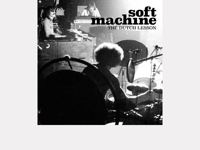 Soft Machine . The Dutch Lesson