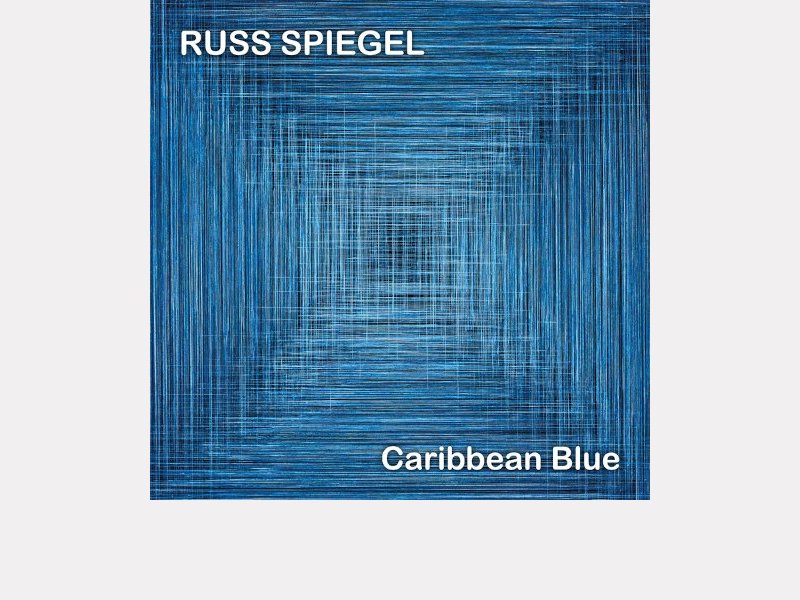 Russ Spiegel . Caribbean Blue