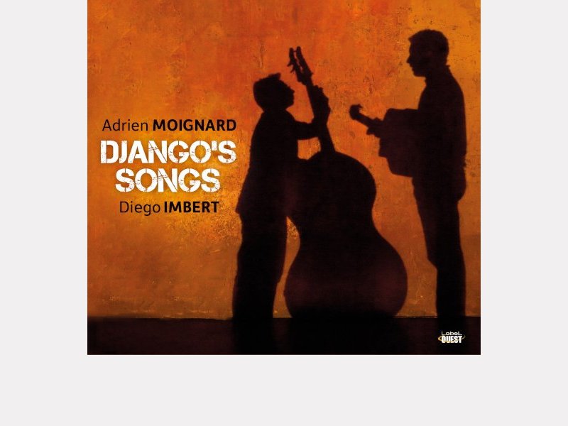 Adrien Moignard – Diego Imbert . Django's Songs