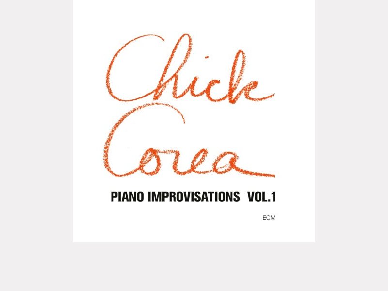 CHICK COREA . Piano Improvisations Vol.1 (réédition 2025)