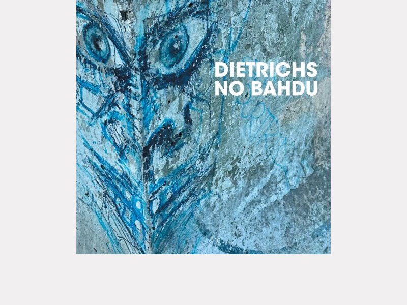 DIETRICHS . No Bahdu